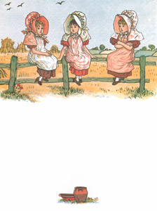 Three little girls were sitting on a rail, Sitting on a rail, sitting on a rail [Kate Greenaway,  from Under the Window] Thumbnail Images